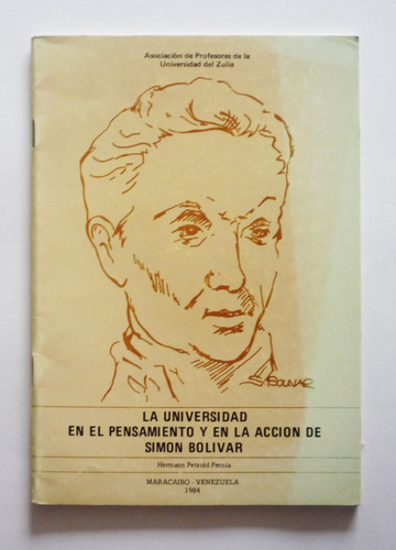 La Universidad En El Pensamiento Y Accion De Simon Bolivar