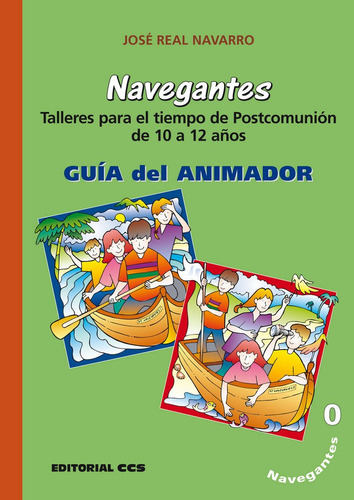 Navegantes. Guãâa Del Animador, De Real Navarro, José. Editorial Editorial Ccs, Tapa Blanda En Español