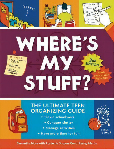 Where's My Stuff? 2nd Edition : The Ultimate Teen Organizing Guide, De Samantha Martin. Editorial Lerner Publishing Group, Tapa Blanda En Inglés