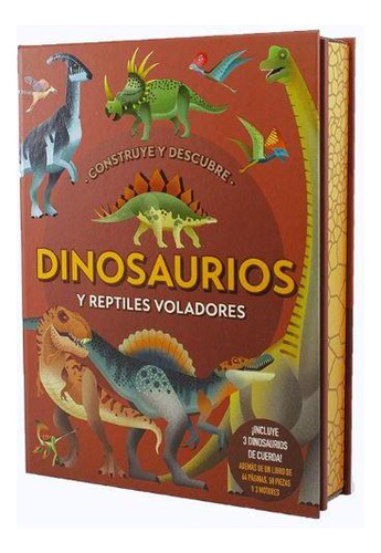 Libro: Construye Y Descubre Dinosaurios Y Reptiles Voladores