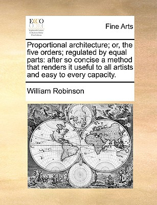 Libro Proportional Architecture; Or, The Five Orders; Reg...