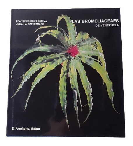 Las Bromeliaceaes De Venezuela Bromelias - Armitaño Libro