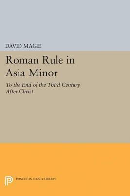 Libro Roman Rule In Asia Minor, Volume 1 (text) : To The ...