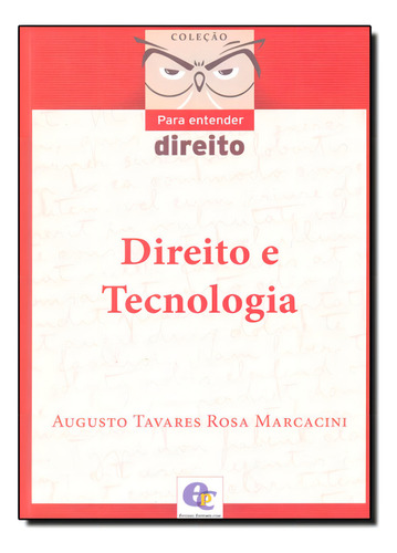 Direito E Tecnologia - Coleção Para Entender Direito, De Augusto Tavares Rosa Marcacini. Editora Estudio Editores.com, Capa Mole Em Português