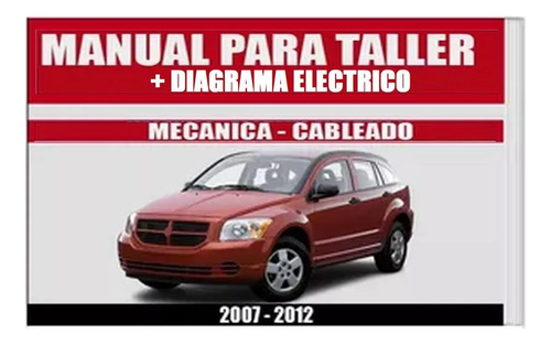 Manual Taller Diagrama Electrico Dodge Caliber 2007 2012