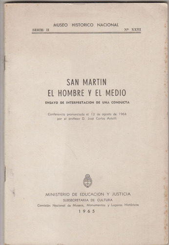 1965 San Martin El Hombre Y El Medio Por Jose Carlos Astolfi