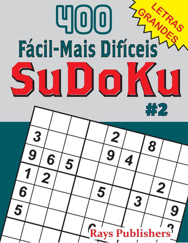 400 Fácil-mais Difíceis Sudoku #2: Volume 2