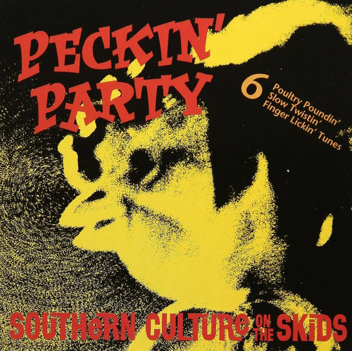 Southern Culture On The Skids - Peckin' Party Cd Maxi P78