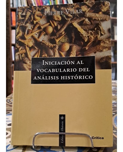 Iniciacion Al Vocabulario Del Analisis Historico Pierre Vila