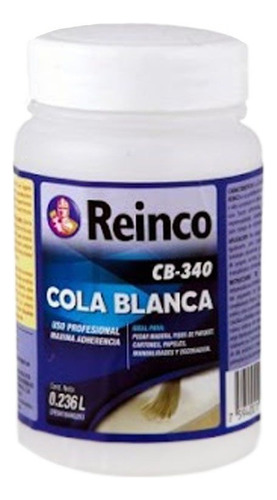 Pega Cola Blanca Marca Reinco 1/16 Gal 236 Ml Cb-340