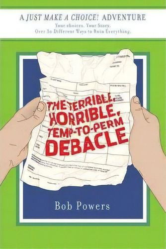 The Terrible, Horrible, Temp-to-perm Debacle, De Bob Powers. Editorial St Martins Griffin, Tapa Blanda En Inglés