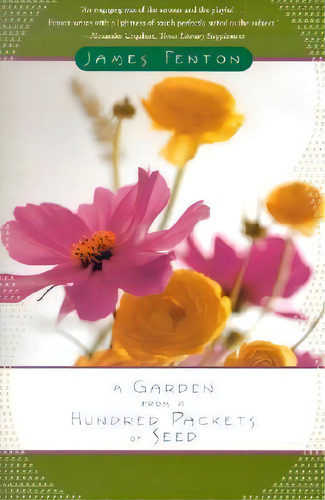 A Garden From A Hundred Packets Of Seed, De Professor James Fenton. Editorial Farrar Strauss Giroux 3pl, Tapa Blanda En Inglés