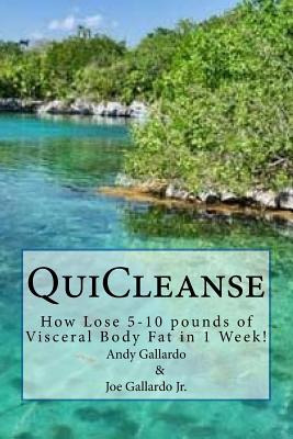 Libro Quicleanse: How Lose 5-10 Pounds Of Visceral Body F...