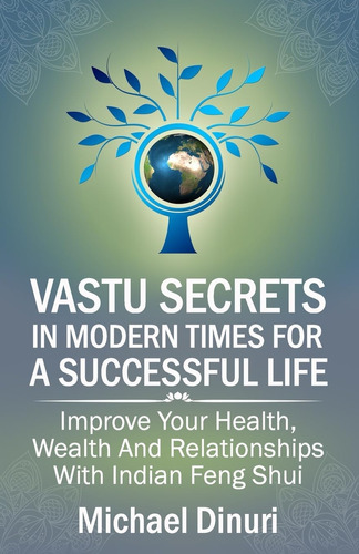 Libro: Vastu Secrets In Modern Times For A Successful Life: 