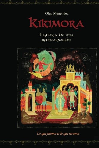 Libro : Kikimora. Historia De Una Reencarnacion. -...