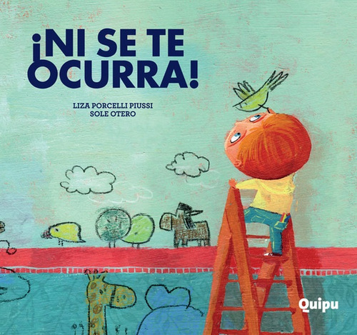 ¡ni Se Te Ocurra! - Liza / Otero  Sole Porcelli Piussi