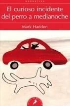 El Curioso Incidente Del Perro A Medianoche - Mark Haddon