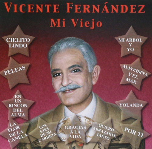 Vicente Fernandez Vicente Le Canta A America Mi Viejo Cd Versión Del Álbum Estándar