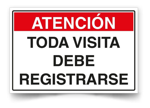 Señal Atención Toda Visita Debe Registrarse 30x20cm Metálico