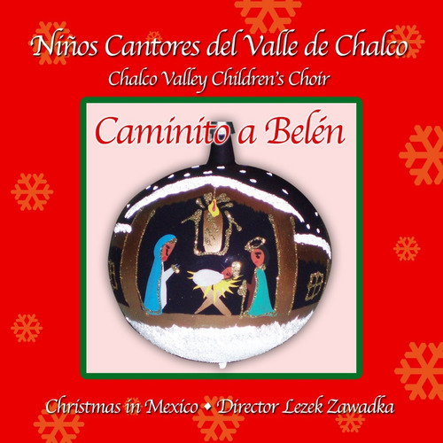Niños Cantores Del Valle De Chalco - Caminito A Belen - Cd