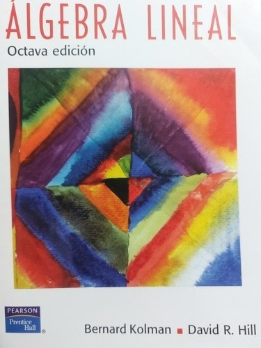 Libro Algebra Lineal 8a Edicion Bernard Kolman