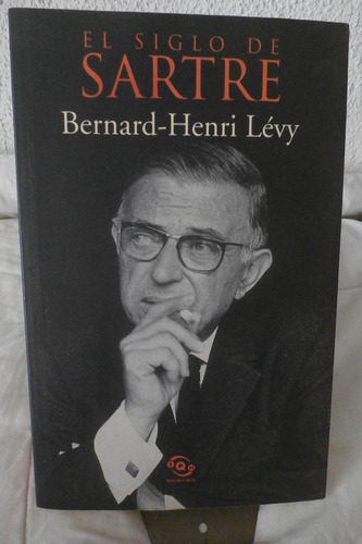 El Siglo De Sartre.   Bernard-henri Levy