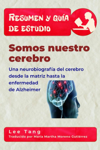 Resumen Y Guía De Estudio - Somos Nuestro Cerebro: Resumen Y Guía De Estudio (spanish Edition), De Tang, Lee. Editorial Oem, Tapa Blanda En Español