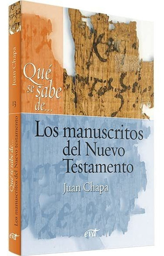 Qué Se Sabe De... Los Manuscritos Del Nuevo Testamento