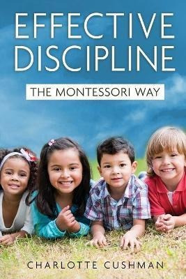 Libro Effective Discipline The Montessori Way - Charlotte...