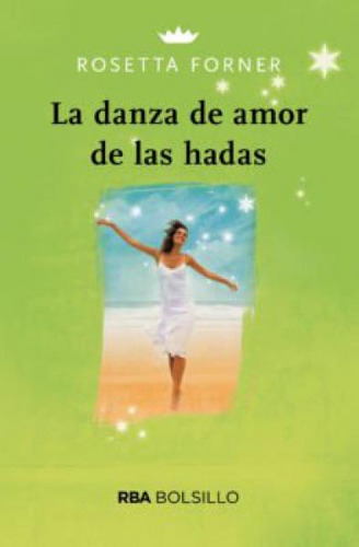 La Danza Del Amor De Las Hadas