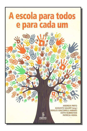 A Escola Para Todos E Para Cada Um, De Galery, Amaro, Rubinstein, Vieira. Editora Summus Em Português