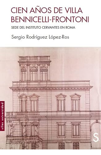 Libro Cien Años De Villa Bennicelli-frontoni De Rodríguez Ló