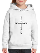 Comprar Moletom Infantil Entrego, Confio, Aceito, Agradeço Blusa Fri