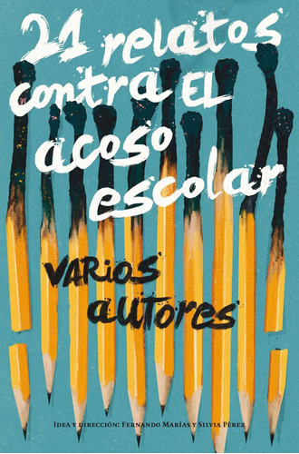 Libro 21 Relatos Contra El Acoso Escola - Alcolea, Ana/amo, 