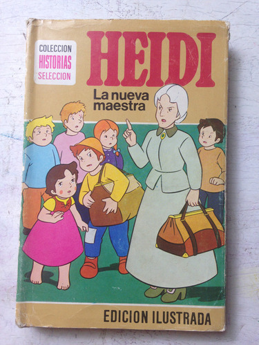 Heidi - La Nueva Maestra (ilustrada) Juana Spyri