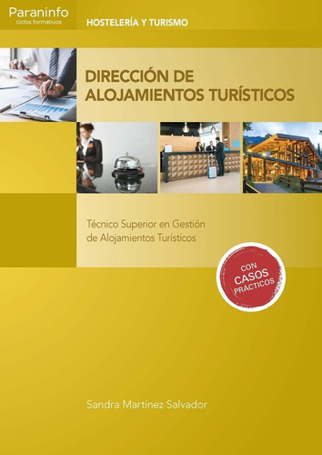 Direcciãâ³n De Alojamientos Turãâsticos, De Martínez Salvador, Sandra. Editorial Ediciones Paraninfo, S.a, Tapa Blanda En Español