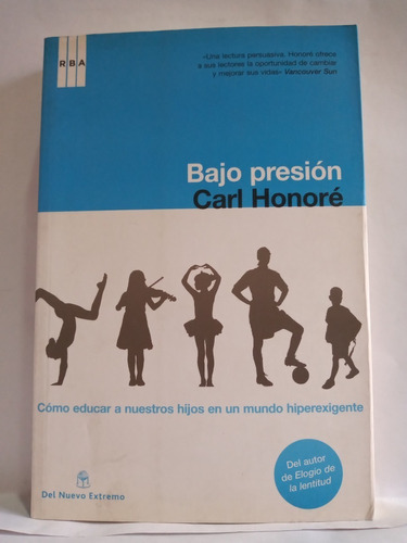 Bajo Presion - Carl Honore