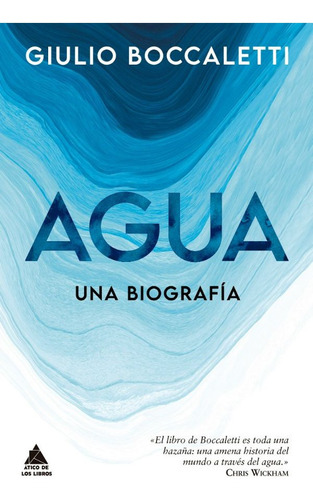 Agua. Una Biografía - Giulio Boccaletti