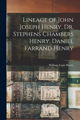 Libro Lineage Of John Joseph Henry, Dr. Stephens Chambers...