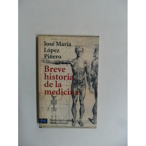 Breve Historia De La Medicina - José M. López Piñero 