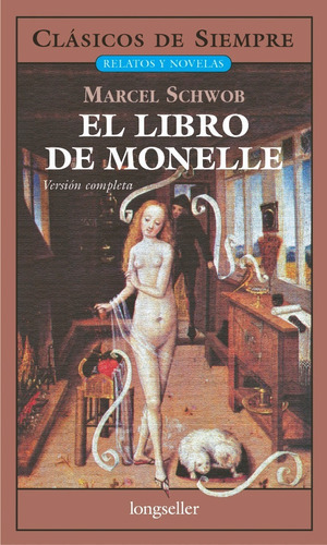 El Libro De Monelle - Clásicos De Siempre -  Longseller 