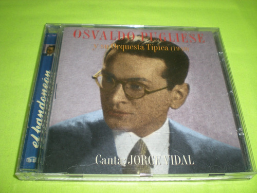 Osvaldo Pugliese Y Su Orquesta Tipica ( 1949) - Jorge Vidal