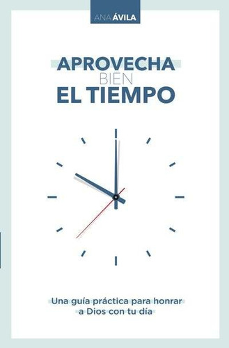 Aprovecha Bien El Tiempo