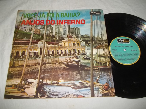 Lp Vinil - Anjos Do Inferno - Você Já Foi A Bahia?