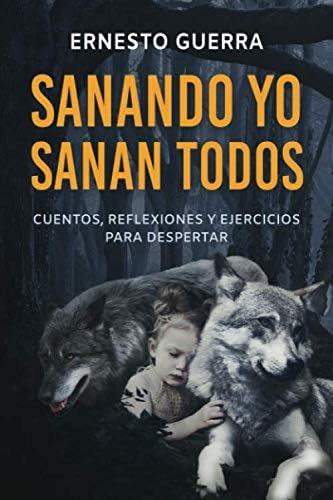 Libro: Sanando Yo Sanan Todos: Cuentos, Reflexiones Y Ejerci