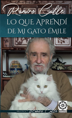 Libro: Lo Que Aprendí De Mi Gato Emile (spanish Edition)