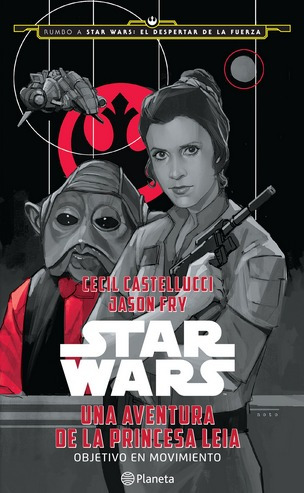 Star Wars: Una Aventura De La Princesa Leia
