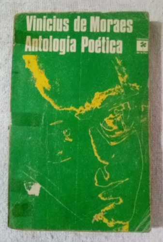 Antología Poética       Vinicius De Moraes   