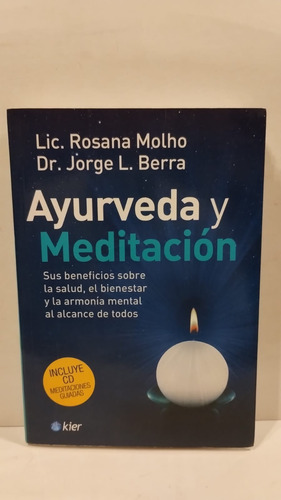 Ayurveda Y Meditacion - Lic.rosana Molho - Dr.jorge. L.berra