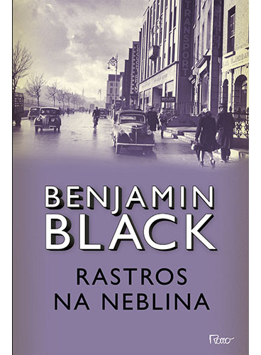 Rastros na neblina, de Black, Benjamin. Editorial Editora Rocco Ltda, capa mole em português, 2015